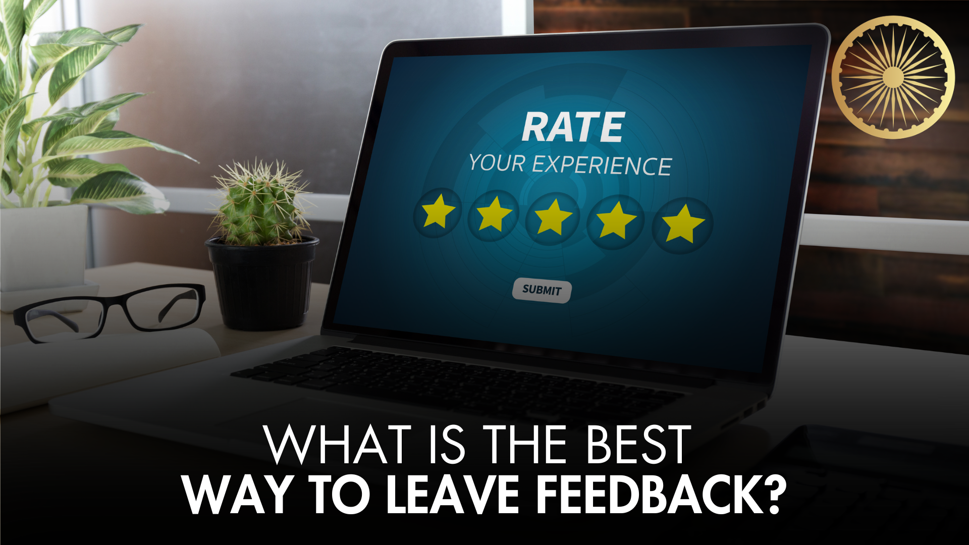 What Is the Best Way to Leave Feedback?