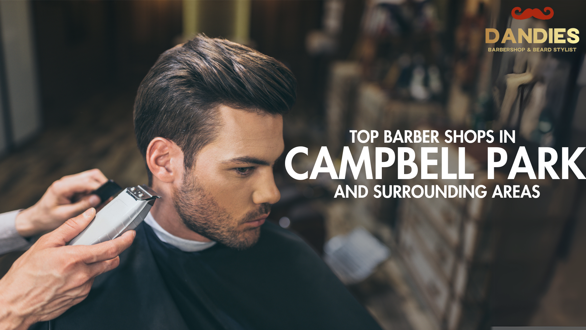 Top Barber Shops in Campbell Park and Surrounding Areas