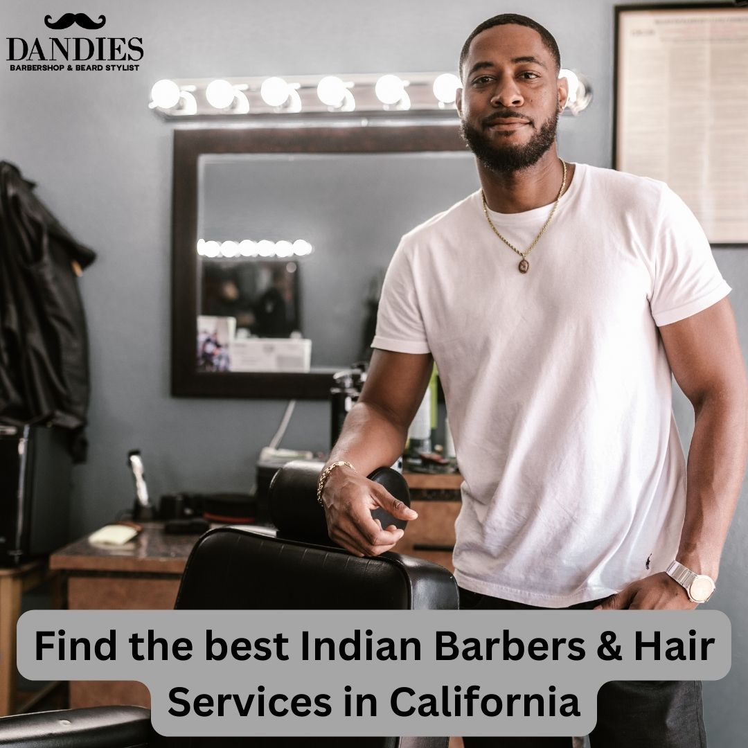 Find the best Indian Barbers & Hair Services in California