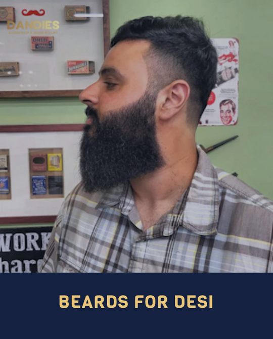 Beards for Desi